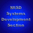 MISD Systems Development Section